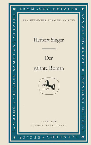 Der galante Roman (Sammlung Metzler) book cover by Herbert Singer