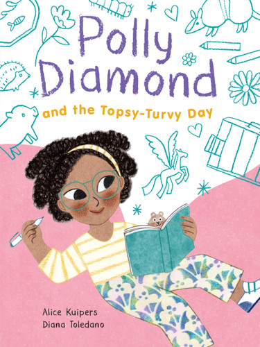 Polly Diamond and the Topsy-Turvy Day (Polly Diamond) book cover by Alice Kuipers