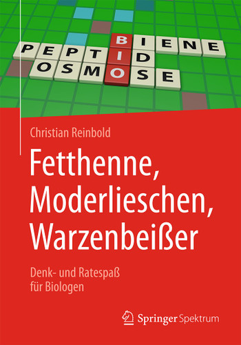 Fetthenne, Moderlieschen, Warzenbeißer: Denk- und Ratespaß für Biologen book cover by Christian Reinbold