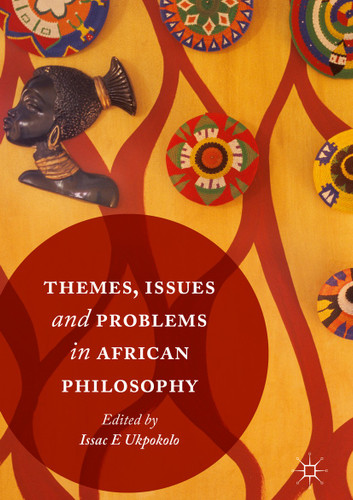 Themes, Issues and Problems in African Philosophy book cover by 