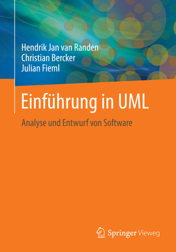 Einführung in UML: Analyse und Entwurf von Software book cover by Hendrik Jan van Randen, Christian Bercker, Julian Fieml