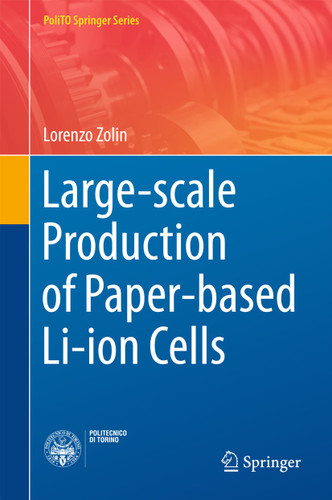 Large-scale Production of Paper-based Li-ion Cells (PoliTO Springer Series) book cover by Lorenzo Zolin