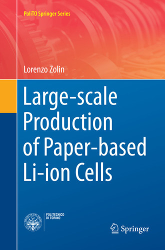Large-scale Production of Paper-based Li-ion Cells (PoliTO Springer Series) book cover by Lorenzo Zolin