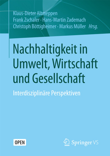 Nachhaltigkeit in Umwelt, Wirtschaft und Gesellschaft: Interdisziplinäre Perspektiven book cover by 