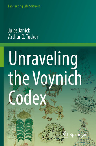 Unraveling the Voynich Codex (Fascinating Life Sciences) book cover by Jules Janick, Arthur O. Tucker