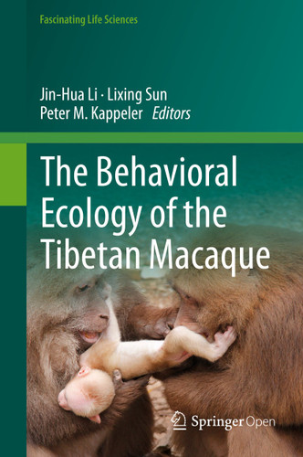 The Behavioral Ecology of the Tibetan Macaque (Fascinating Life Sciences) book cover by 