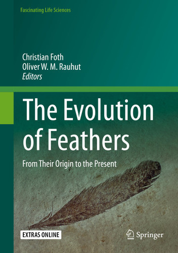 The Evolution of Feathers: From Their Origin to the Present (Fascinating Life Sciences) book cover by 