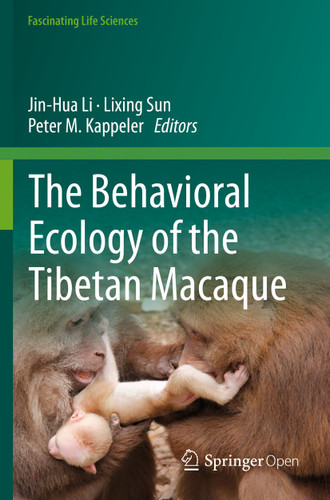 The Behavioral Ecology of the Tibetan Macaque (Fascinating Life Sciences) book cover by 