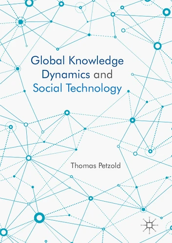 Global Knowledge Dynamics and Social Technology book cover by Thomas Petzold