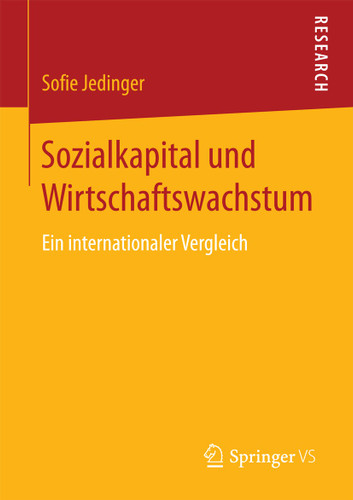 Sozialkapital und Wirtschaftswachstum: Ein internationaler Vergleich book cover by Sofie Jedinger