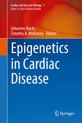 Epigenetics in Cardiac Disease (Cardiac and Vascular Biology #1) book cover by 