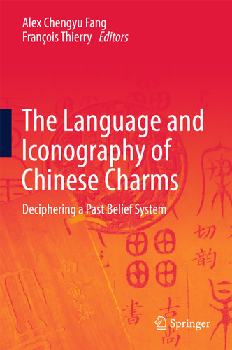 The Language and Iconography of Chinese Charms: Deciphering a Past Belief System book cover by 