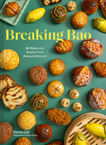 Breaking Bao: 88 Bakes and Snacks from Asia and Beyond book cover by Clarice Lam