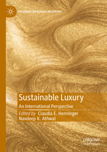 Sustainable Luxury: An International Perspective (Palgrave Advances in Luxury) book cover by 