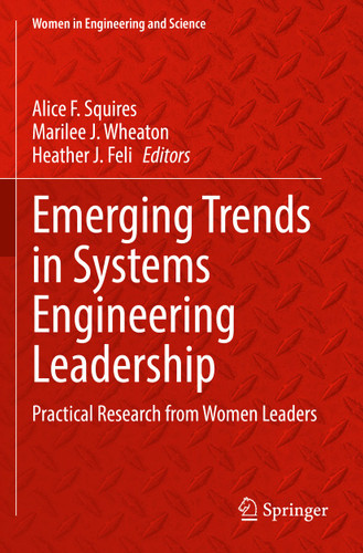 Emerging Trends in Systems Engineering Leadership: Practical Research from Women Leaders (Women in Engineering and Science) book cover by 