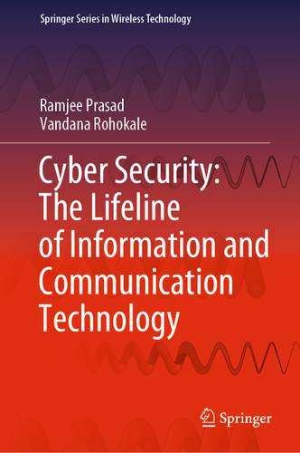 Cyber Security: The Lifeline of Information and Communication Technology (Springer Series in Wireless Technology) book cover by Ramjee Prasad, Vandana Rohokale