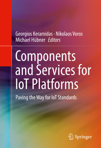 Components and Services for IoT Platforms: Paving the Way for IoT Standards book cover by 