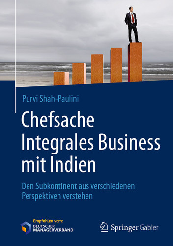 Chefsache Integrales Business mit Indien: Den Subkontinent aus verschiedenen Perspektiven verstehen (Chefsache) book cover by Purvi Shah-Paulini