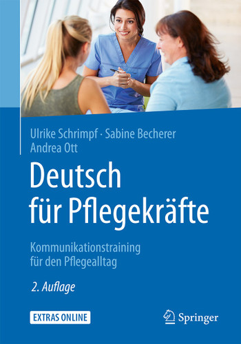Deutsch für Pflegekräfte: Kommunikationstraining für den Pflegealltag book cover by Ulrike Schrimpf, Sabine Becherer, Andrea Ott
