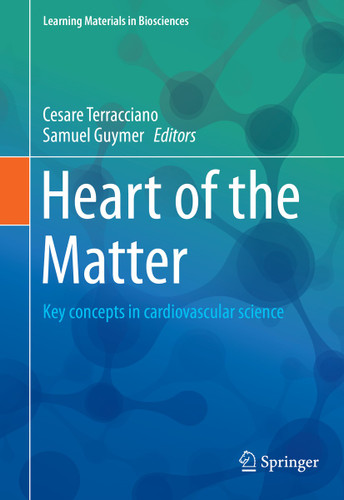 Heart of the Matter: Key concepts in cardiovascular science (Learning Materials in Biosciences) book cover by 
