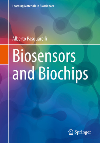 Biosensors and Biochips (Learning Materials in Biosciences) book cover by Alberto Pasquarelli