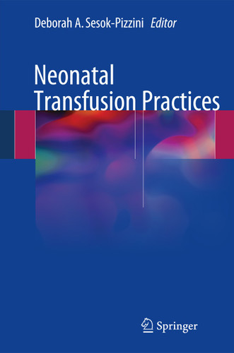 Neonatal Transfusion Practices book cover by 