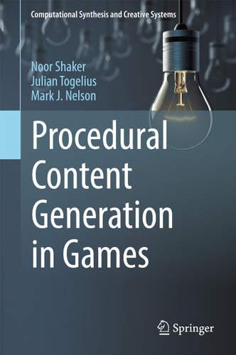 Procedural Content Generation in Games (Computational Synthesis and Creative Systems) book cover by Noor Shaker, Julian Togelius, Mark J. Nelson