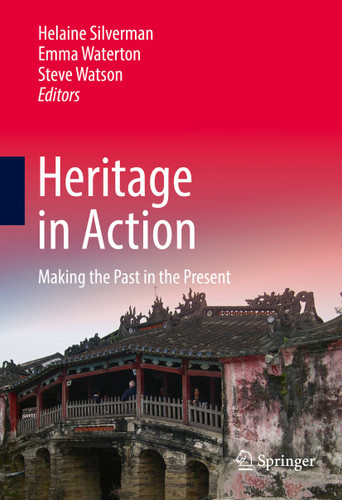Heritage in Action: Making the Past in the Present book cover by 