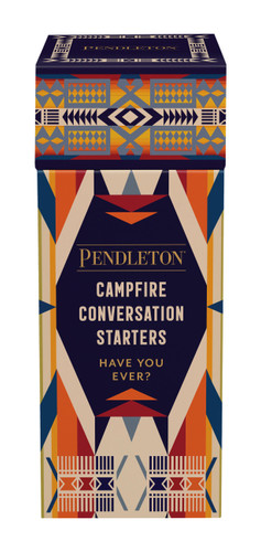 Pendleton Campfire Conversation Starters: Have You Ever? (Pendleton) book cover by Pendleton Woolen Mills
