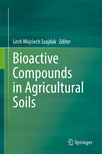 Bioactive Compounds in Agricultural Soils book cover by 