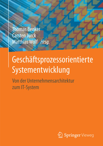 Geschäftsprozessorientierte Systementwicklung: Von der Unternehmensarchitektur zum IT-System book cover by 