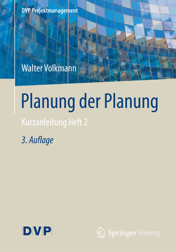 Planung der Planung: Kurzanleitung Heft 2 (DVP Projektmanagement) book cover by Walter Volkmann