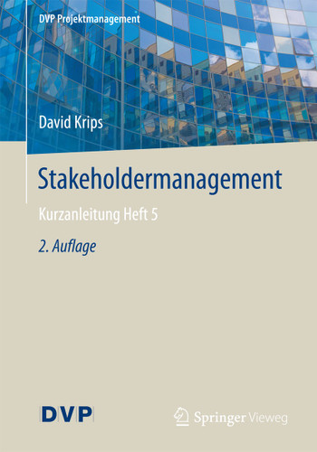 Stakeholdermanagement: Kurzanleitung Heft 5 (DVP Projektmanagement) book cover by David Krips