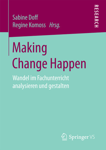 Making Change Happen: Wandel im Fachunterricht analysieren und gestalten book cover by 