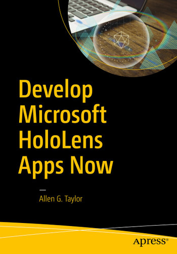Develop Microsoft HoloLens Apps Now book cover by Allen G. Taylor