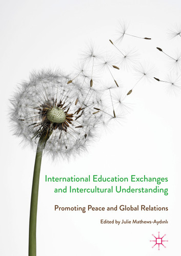 International Education Exchanges and Intercultural Understanding: Promoting Peace and Global Relations book cover by 