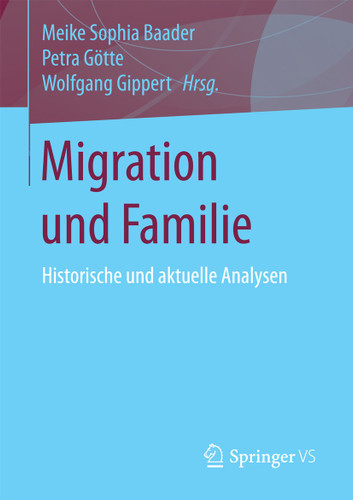 Migration und Familie: Historische und aktuelle Analysen book cover by 