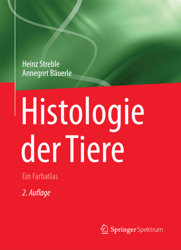 Histologie der Tiere: Ein Farbatlas book cover by Heinz Streble, Annegret Bäuerle