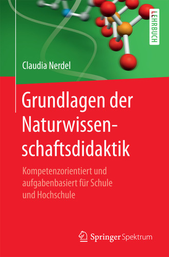 Grundlagen der Naturwissenschaftsdidaktik: Kompetenzorientiert und aufgabenbasiert für Schule und Hochschule book cover by Claudia Nerdel