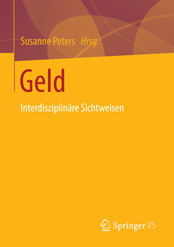 Geld: Interdisziplinäre Sichtweisen book cover by 