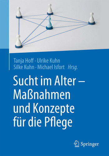 Sucht im Alter – Maßnahmen und Konzepte für die Pflege book cover by 