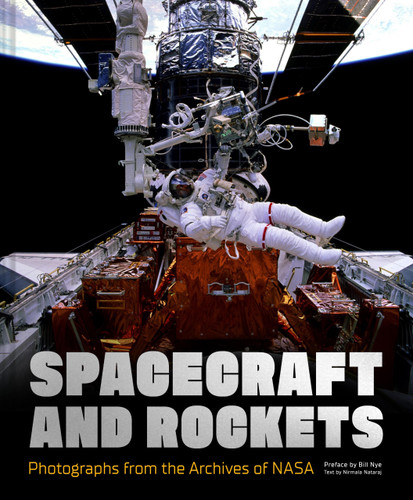 Spacecraft and Rockets: Photographs from the Archives of NASA (Nasa) book cover by NASA, Nirmala Nataraj