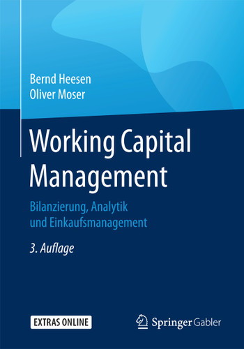 Working Capital Management: Bilanzierung, Analytik und Einkaufsmanagement book cover by Bernd Heesen, Oliver Moser