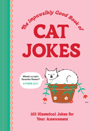 The Impawsibly Good Book of Cat Jokes: 165 Hissterical Jokes for Your Amewsment book cover by Thomas Nowak