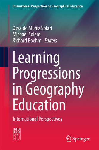Learning Progressions in Geography Education: International Perspectives (International Perspectives on Geographical Education) book cover by 