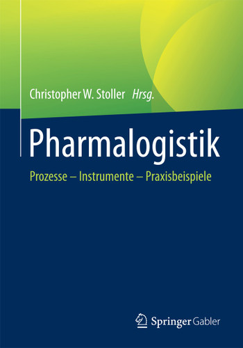Pharmalogistik: Prozesse – Instrumente - Praxisbeispiele book cover by 