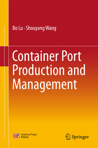 Container Port Production and Management book cover by Bo Lu, Shouyang Wang