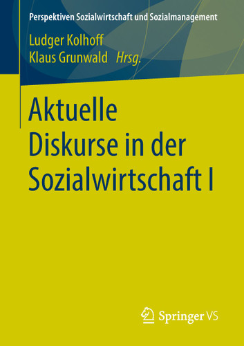 Aktuelle Diskurse in der Sozialwirtschaft I (Perspektiven Sozialwirtschaft und Sozialmanagement) book cover by 