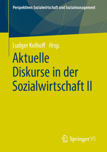 Aktuelle Diskurse in der Sozialwirtschaft II (Perspektiven Sozialwirtschaft und Sozialmanagement) book cover by 
