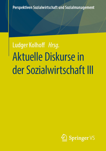Aktuelle Diskurse in der Sozialwirtschaft III (Perspektiven Sozialwirtschaft und Sozialmanagement) book cover by 